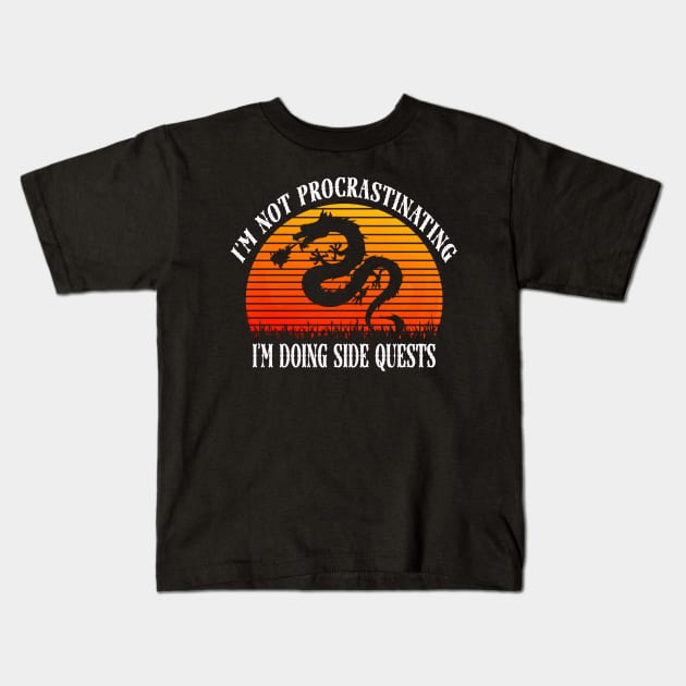 I'm not procrastinating I'm doing side quests Kids T-Shirt by NEW ONE